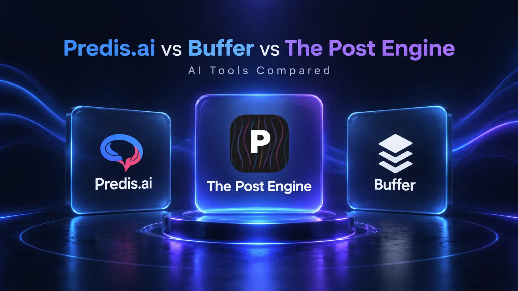 Predis.ai vs Buffer vs The Post Engine AI tools comparison